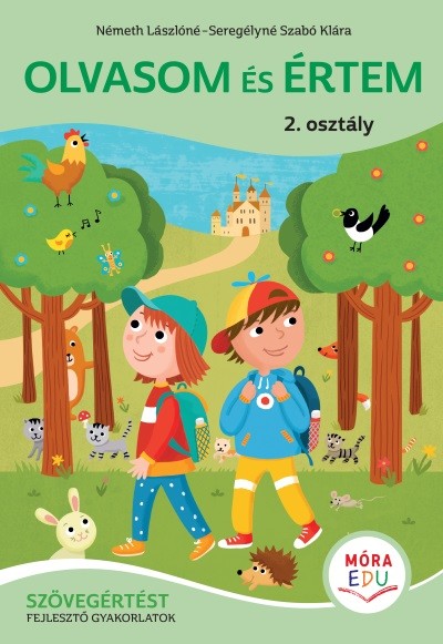 Olvasom és értem - Szövegértési gyakorló 2. osztályosoknak 
